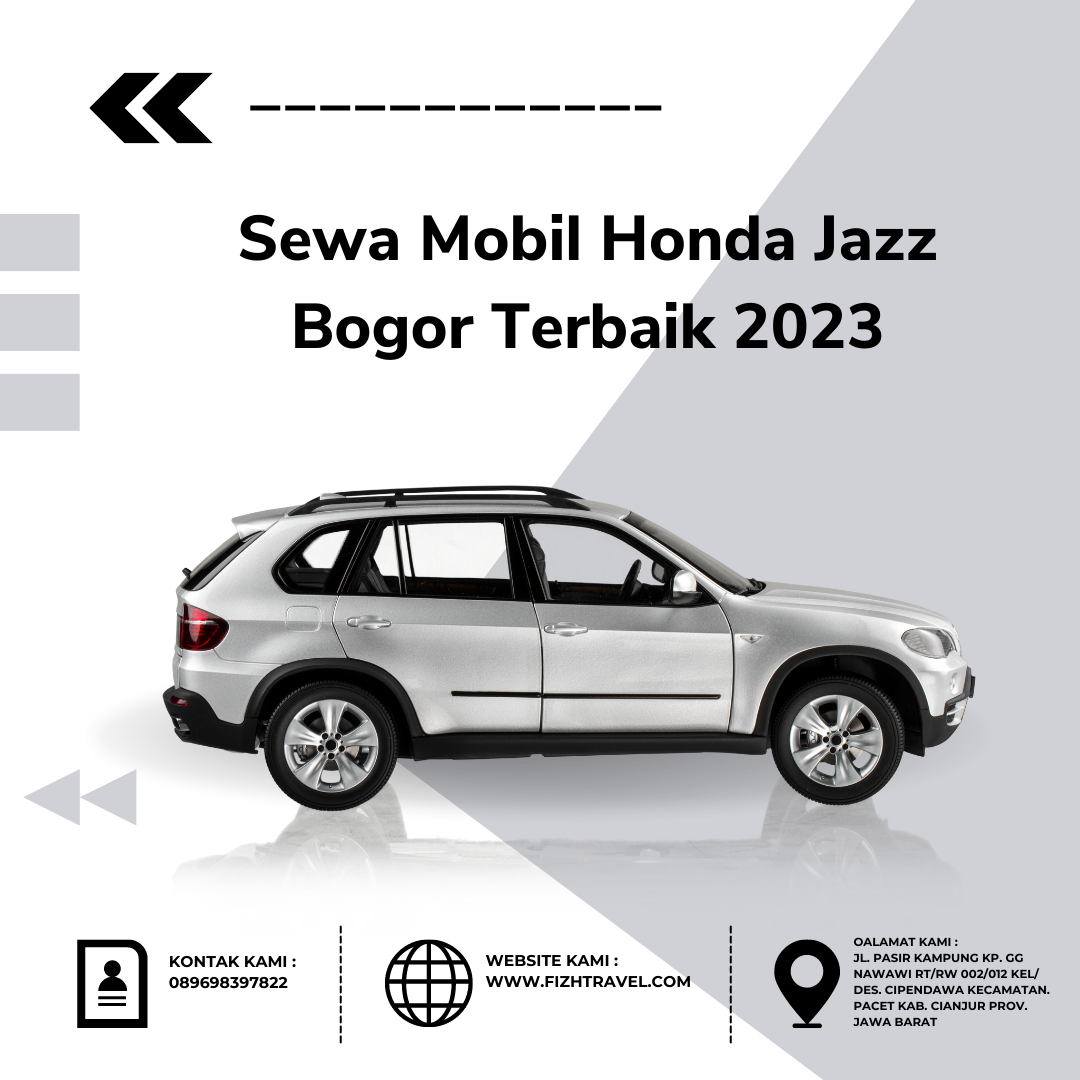 Sewa Mobil Honda Jazz Bogor Terbaik 2023